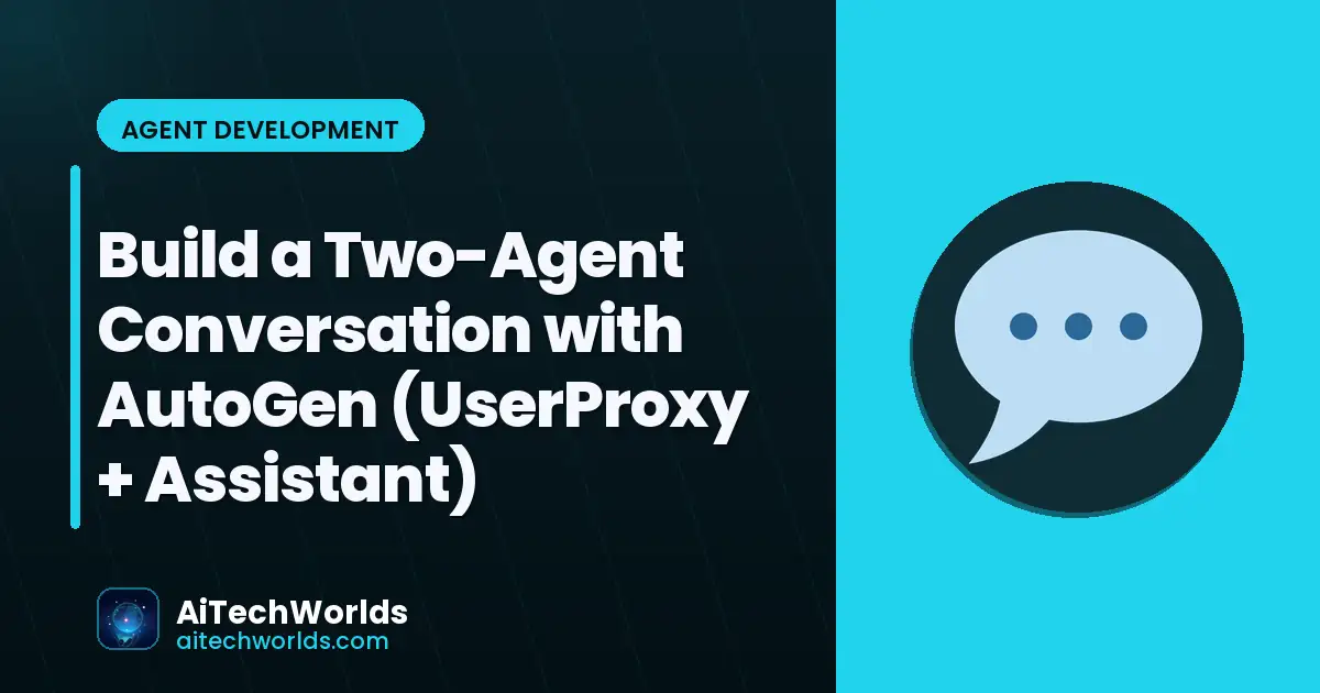 two AI agents exchanging messages in code — AutoGen UserProxy AssistantAgent conversation