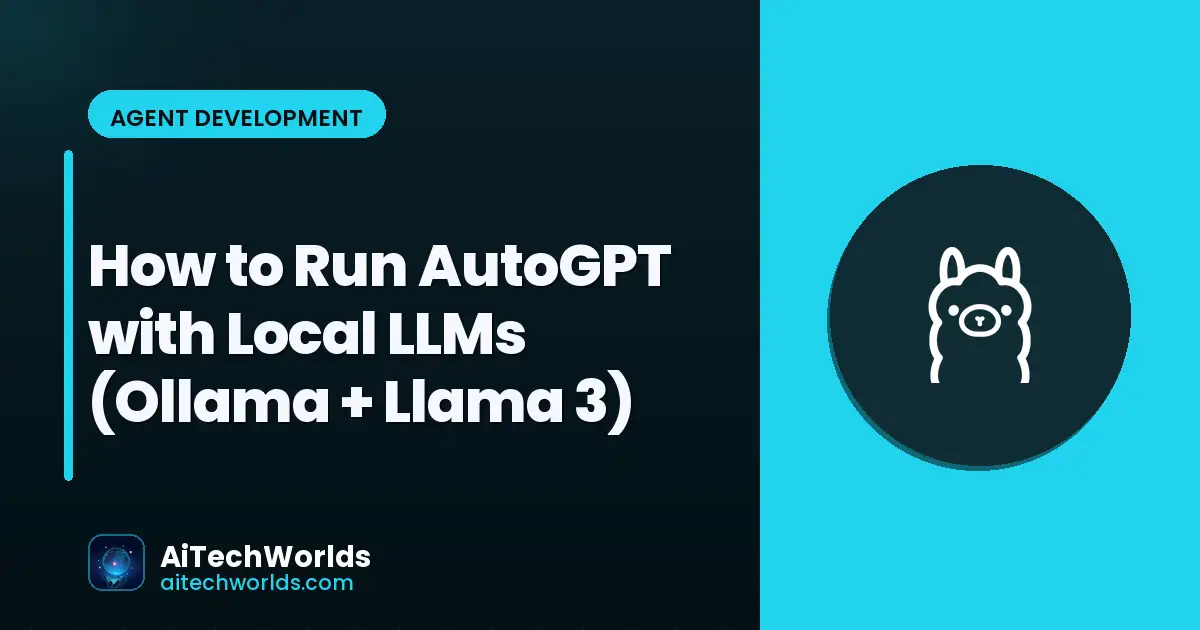 local LLM running on laptop without internet — AutoGPT Ollama Llama 3 offline
