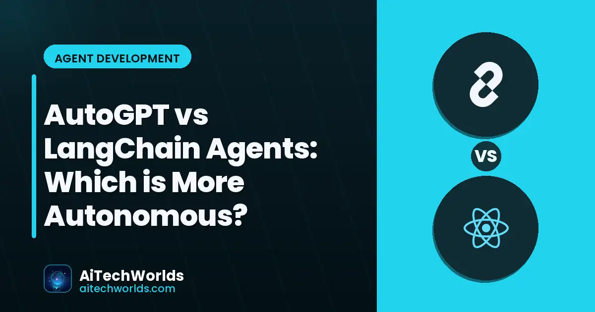 zero-shot vs ReAct agent comparison — AutoGPT vs LangChain autonomy