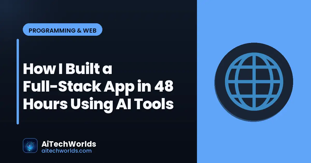 full stack web development code on dual monitors — how i built a full-stack app in 48 hours using ai build app with ai tools