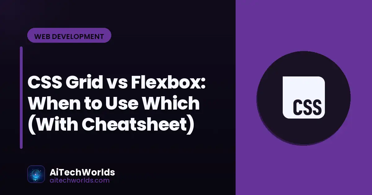 CSS layout comparison grid vs flexbox in code editor — when to use grid or flexbox