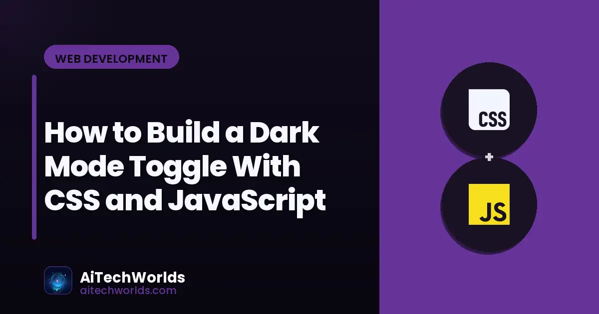 dark mode toggle switch on website — CSS JavaScript implementation