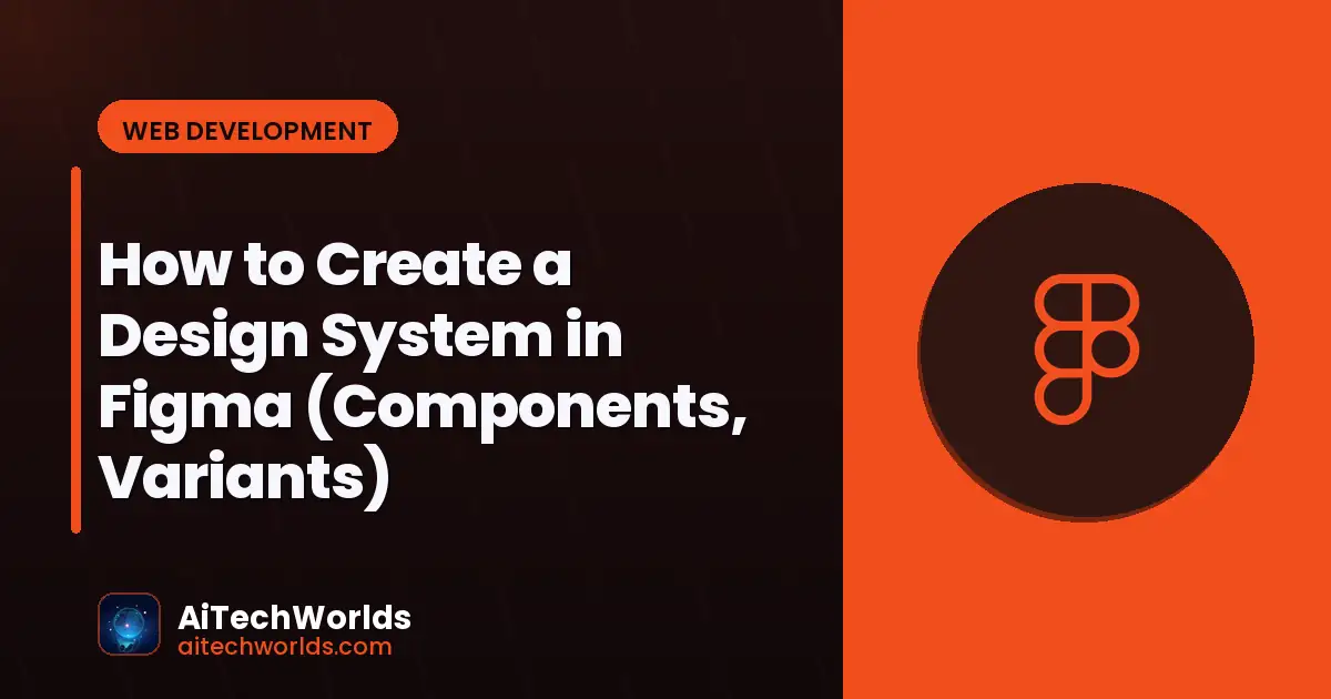 Figma design system with components and variants — atomic design tokens