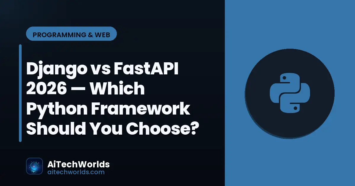 Python code editor with script on monitor — django vs fastapi 2026  which python framework