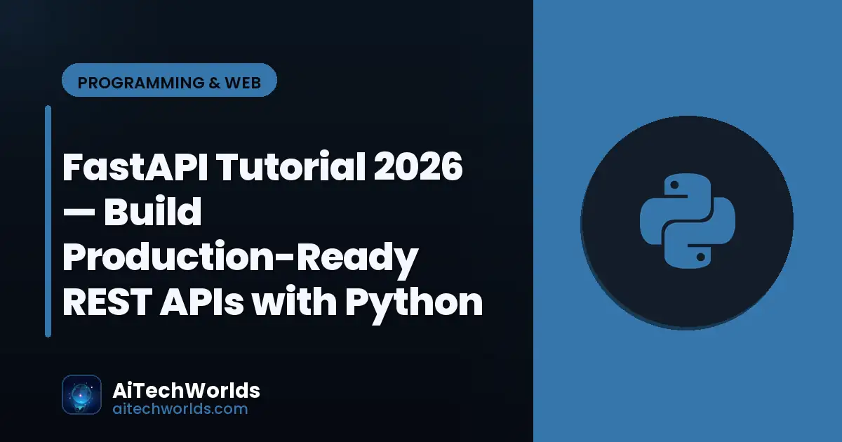 Python code editor with script on monitor — fastapi tutorial 2026  build production-ready