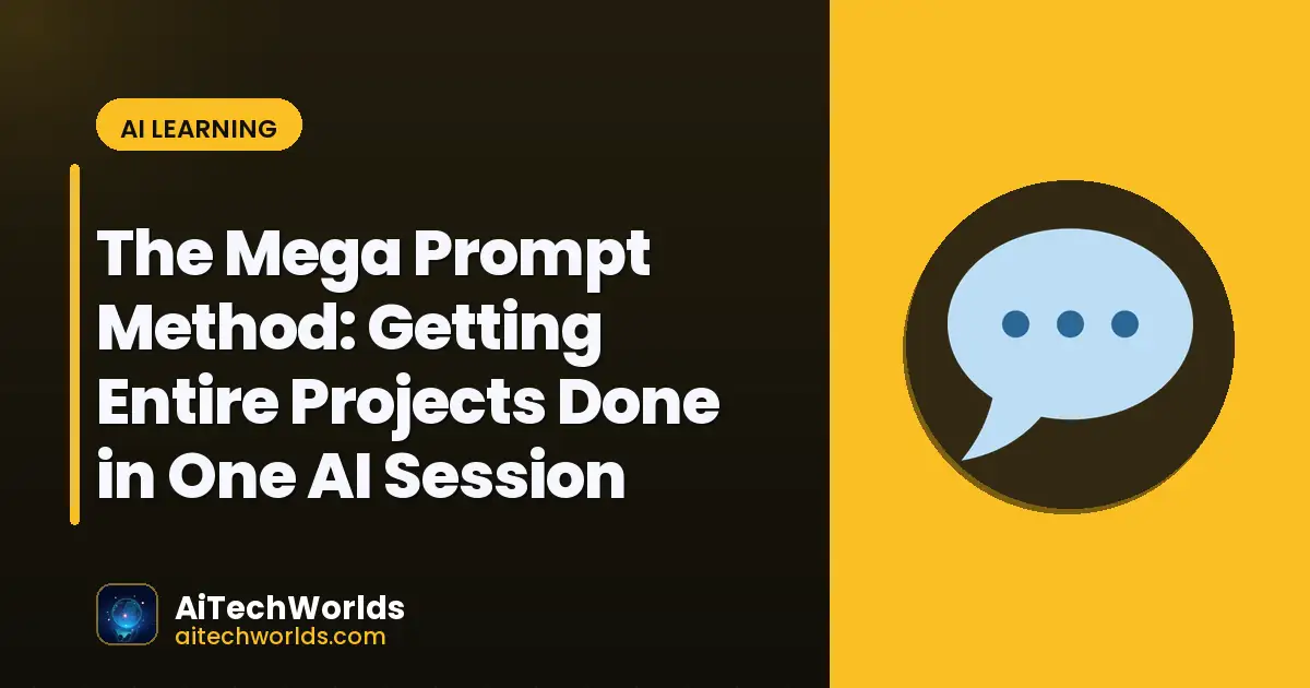AI prompt engineering workflow on screen — the mega prompt method mega prompt technique