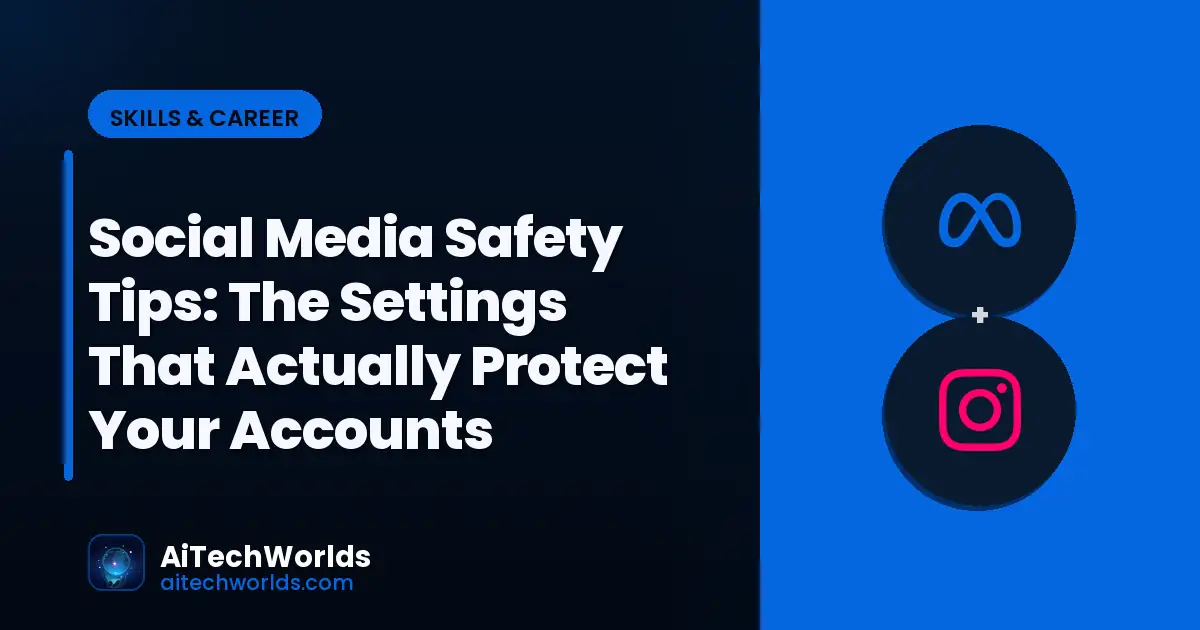 online safety and internet security protection — social media safety tips