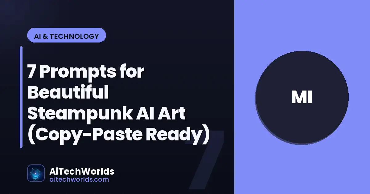 AI-generated digital artwork and image creation — prompts for beautiful steampunk ai art steampunk AI prompts