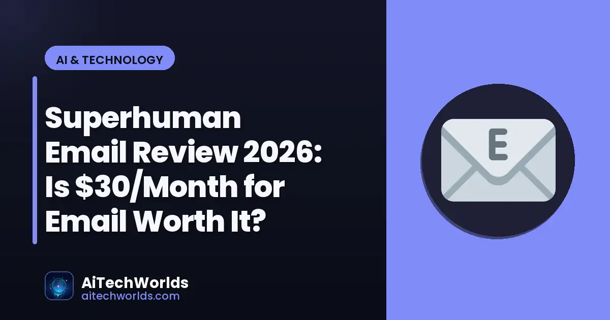 software application comparison on desktop screen — superhuman email review 2026