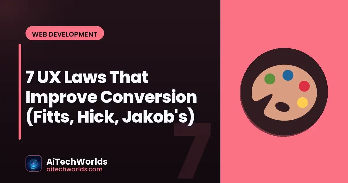 UX law principles applied to web interface design — Fitts Hick Jakob conversion