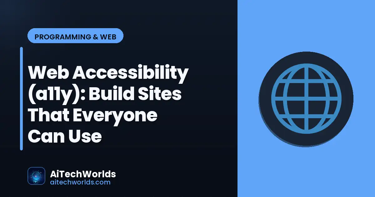 web development code editor with HTML CSS files — web accessibility web accessibility guide